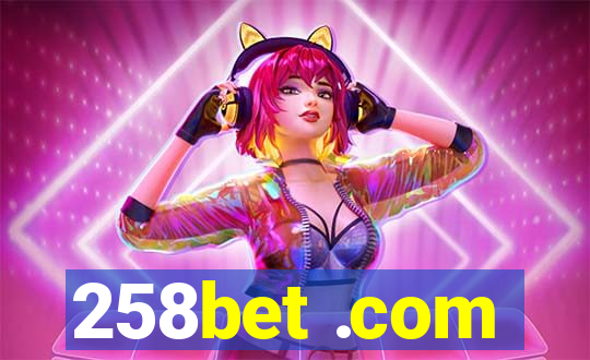 258bet .com